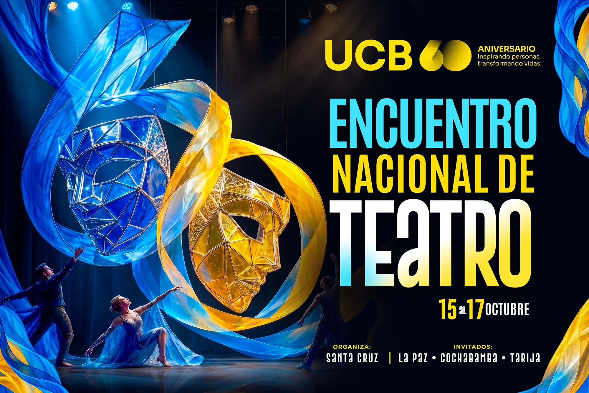 Encuentro Nacional de Teatro UCB. Del 15 al 17 de octubre de 2026. Organiza Santa Cruz; invitados La Paz, Cochabamba y Tarija.